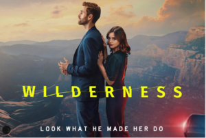 WILDERNESS With Jenna Coleman Streams on Amazon's Prime Video. Filmed in B.C.