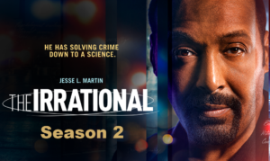 THE IRRATIONAL Season 2 With Jesse L. Martin Starts Filming in Vancouver