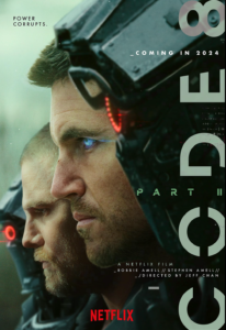 CODE 8 Part II With Robbie and Stephen Amell Streams on Netflix