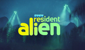 RESIDENT ALIEN Season 3 Premieres on Syfy