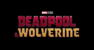 DEADPOOL & WOLVERINE in Theatres. Moved from May 3, 2024 to July 26, 2024.